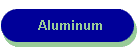 Aluminum