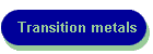 Transition metals